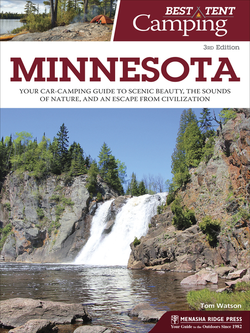 Title details for Best Tent Camping: Minnesota by Tom Watson - Available
